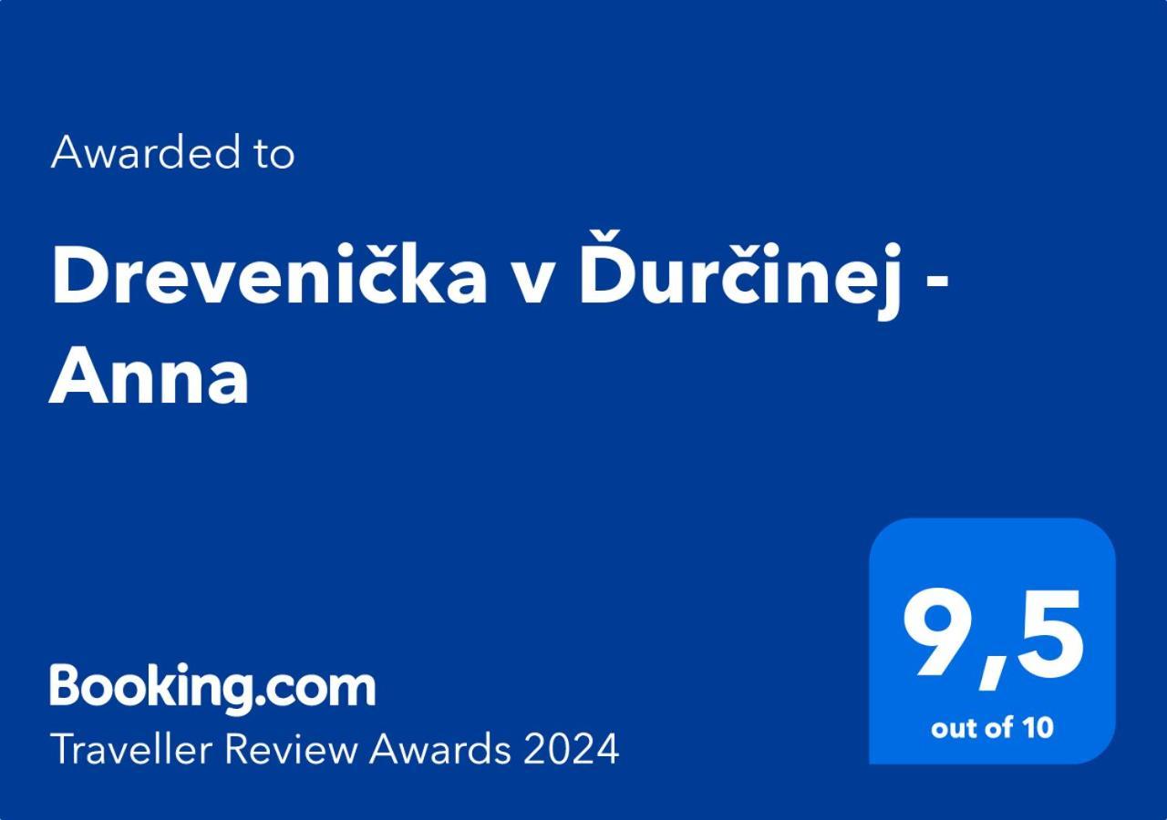 Drevenicka V Durcinej - Anna Villa Durcina Eksteriør bilde